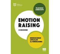 Emotionraising. Neuroscienze applicate al fundraising [Paperback] Ambrogetti, Fr