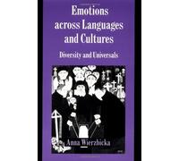 Emotions across Languages and Cultures: Diversity and Universals (Studies in Emotion and Social Interaction) by Anna Wierzbicka (1999-11-28)
