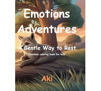 Emotions Adventures: A Gentle Way to Rest:Emotions coloring book for kids