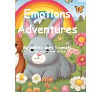 Emotions Adventures: Be Gentle with Yourself:Emotions coloring book for kids
