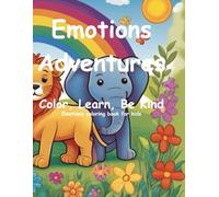 Emotions Adventures: Color, Learn, Be Kind:Emotions coloring book for kids