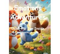 Emotions Adventures: Color the Joy Inside:Emotions coloring book for kids