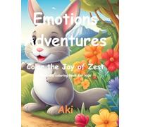 Emotions Adventures: Color the Joy of Zest:Emotions coloring book for kids