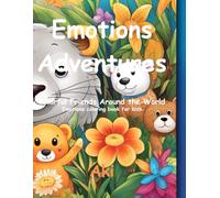 Emotions Adventures: Colorful Friends Around the World:Emotions coloring book for kids