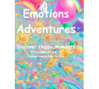 Emotions Adventures: Discover Happy Moments:Feelings Coloring Book for Kids