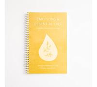 Emotions & Essential Oils, 5th Edition: A Modern Resource for Healing