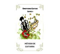 Emotions Guitar Level 1: Método de Guitarra