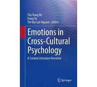Emotions in Cross-Cultural Psychology: A Curated Literature Overview