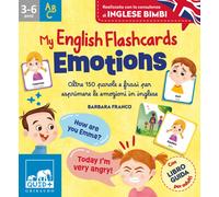 Emotions. My english flaschcards. Oltre 150 parole e frasi per esprimere l...