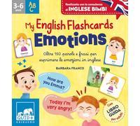 EMOTIONS. MY ENGLISH FLASCHCARDS. OLTRE 150 PAROLE E FRASI PER ESPRIMERE LE EMOZ