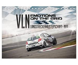 EMOTIONS ON THE GRID - VLN Langstreckenmeisterschaft Nürburgring (Tischkalender 2026 DIN A5 quer), CALVENDO Monatskalender: Motorsportaufnahmen von ... Nürburgring Saison 2015