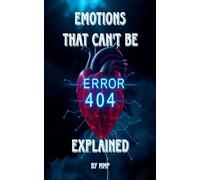 Emotions that can't be explained