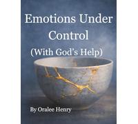 Emotions Under Control: (With God's Help)
