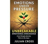 Emotions Under Pressure: 11