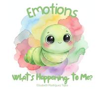 Emotions: What´s happening to me?