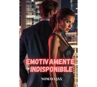 Emotivamente Indisponibile: Una storia d’amore
