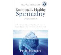 Peter Scazzero Emotionally Healthy Spirituality (Tascabile)