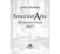 Emozionario. 365 frammenti d'amore 2027