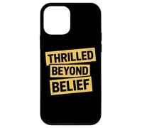 Emozionato oltre la credenza divertente sarcasmo adulto umorismo adulto Custodia per iPhone 12 mini