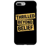Emozionato oltre la credenza divertente sarcasmo adulto umorismo adulto Custodia per iPhone 7 Plus/8 Plus