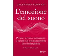EMOZIONE DEL SUONO. PERSONE, SERVIZIO E INNOVAZIONE: IL PERCORSO DI CRESCITA SOS