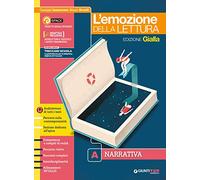Emozione della lettura. Ediz. gialla. Con I promessi sposi. Per le Scuole superiori. Con e-book. Con espansione online. Narrativa (Vol. A)