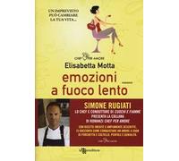 Emozioni a fuoco lento