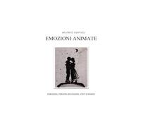 EMOZIONI ANIMATE: EMOZIONI, PENSIERI, RIFLESSIONI, STATI D'ANIMO