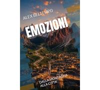 EMOZIONI: DALLA MONTAGNA ALLA CITTA'