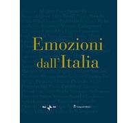Emozioni dall'Italia. Ediz. illustrata