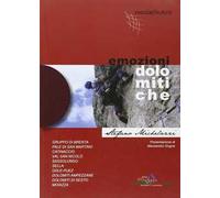 Emozioni dolomitiche. Ediz. illustrata