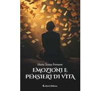 Emozioni e pensieri di vita