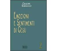 Emozioni e sentimenti di Gesù