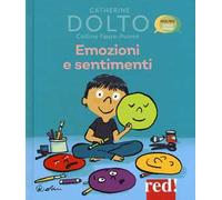 Emozioni e sentimenti. Ediz. a colori