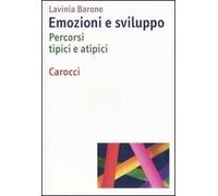 Emozioni e sviluppo. Percorsi tipici e atipici