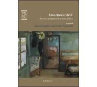 Emozioni e virtù. Percorsi e prospettive di un tema classico