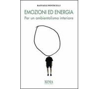 Emozioni ed energia. Per un ambientalismo interiore