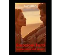 Emozioni Forti: (consumata dal sesso)
