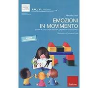 Emozioni in movimento. Storie in gioco per genitori, operatori e insegnanti [Pap