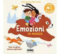 Emozioni in musica. Ediz. a colori