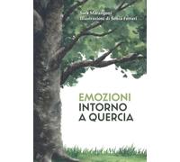 EMOZIONI INTORNO A QUERCIA: Favole ambientate sulle sponde del fiume Po