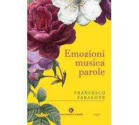 Emozioni, musica, parole