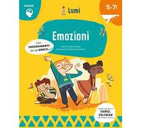 Emozioni. Quaderno di attività con poster staccabile. Con suggerimenti per gli adulti (Collana LUMI: Essere)