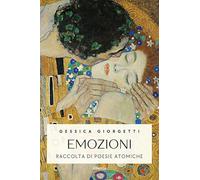 Emozioni. Raccolta di poesie atomiche