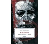 Emozioni. Saggio sul corpo e il sociale