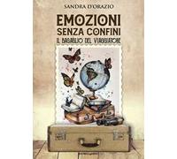 Emozioni senza confini. Il bagaglio del viaggiatore