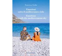 Emozioni sotto il mediterraneo cielo-Emotions beneath the mediterranean sky