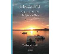 Emozioni. Sulle ali di un gabbiano