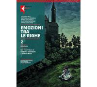 Emozioni tra le righe. Con Quaderno di scrittura. Per la Scuola media. Con e-book. Con espansione online (Vol. 2)