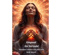 Empaat en Vervuld: Wanneer voelen een pad van licht wordt